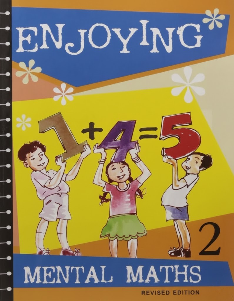 Enjoying Mental Maths, Book – 2 –Revised edition By: Joycelene Gnanaraj