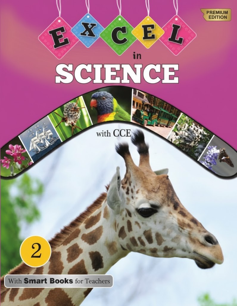 Excel in Science. Book – 2, Published by- Sangam Books.