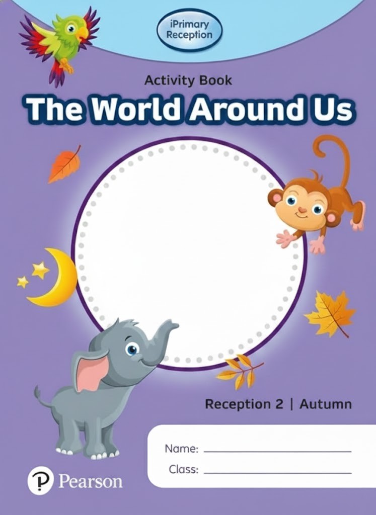 iPrimary Reception Activity Book: World Around Us, Reception 2, Autumn