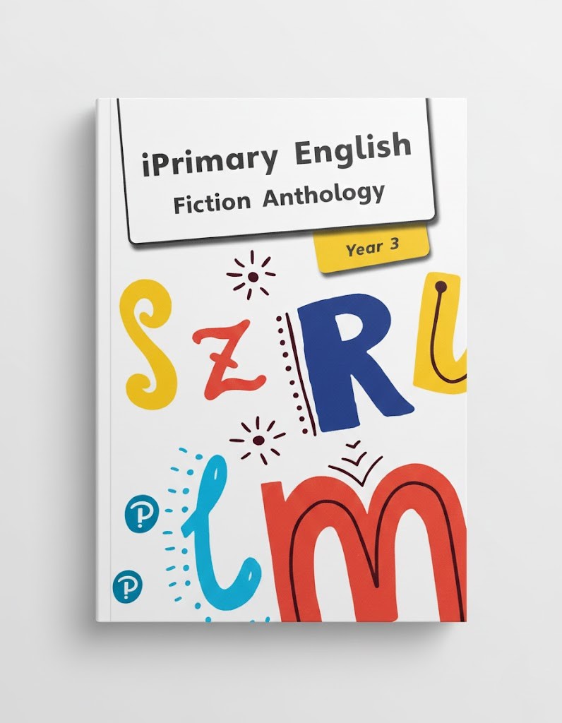 iPrimary English Anthology Year 3 Fiction